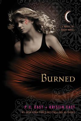 Burned: A House of Night Novel (House of Night Novels #7) Cover Image