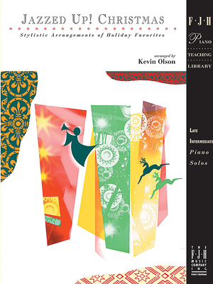 Jazzed Up! Christmas (Fjh Piano Teaching Library) By Kevin Olson Cover Image