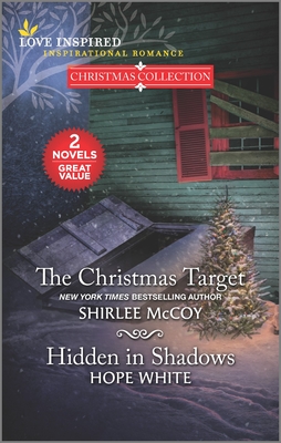 The Christmas Target and Hidden in Shadows By Shirlee McCoy, Hope White Cover Image