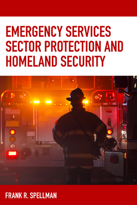Emergency Services Sector Protection and Homeland Security Cover Image