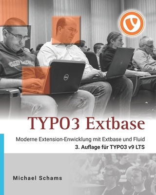 TYPO3 Extbase: Moderne Extension-Entwicklung mit Extbase und Fluid Cover Image