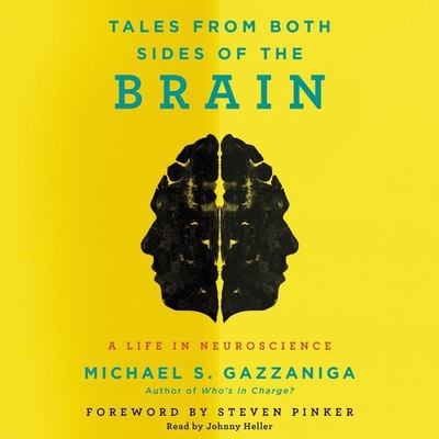 Tales from Both Sides of the Brain Lib/E: A Life in Neuroscience Cover Image
