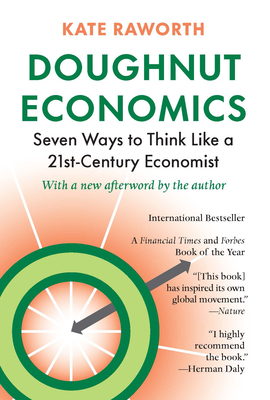 Doughnut Economics: Seven Ways to Think Like a 21st-Century Economist Cover Image