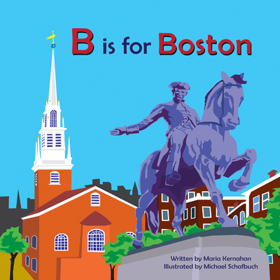 B Is for Boston (Alphabet Cities)