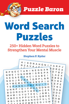 Puzzle Baron's Word Search Puzzles: 250+ Hidden Word Puzzles to Strengthen Your Mental Muscle Cover Image