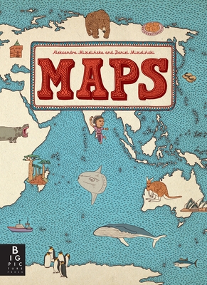 Maps By Aleksandra Mizielinska, Daniel Mizielinski Cover Image