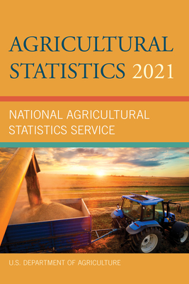 Agricultural Statistics 2021 By U S Dept of Agriculture (Editor) Cover Image