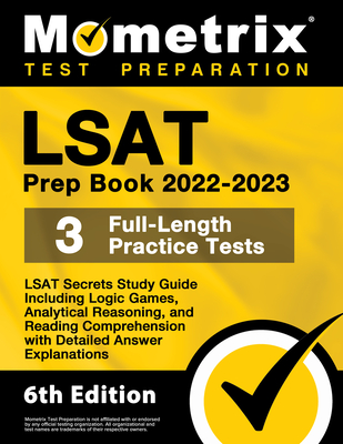 LSAT Prep Book 2022-2023 - LSAT Secrets Study Guide, 3 Full-Length Practice Tests Including Logic Games, Analytical Reasoning, and Reading Comprehensi By Matthew Bowling (Editor) Cover Image