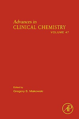 Advances in Clinical Chemistry: Volume 47 By Gregory S. Makowski (Editor) Cover Image