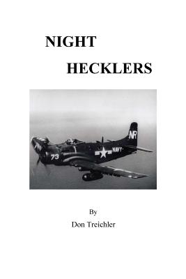 Night Hecklers By Don Treichler Cover Image