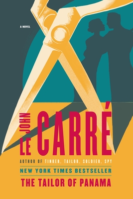 The Tailor of Panama: A Novel By John le Carré Cover Image