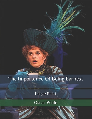 The Importance Of Being Earnest