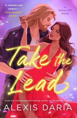 Take the Lead: A Dance Off Novel By Alexis Daria Cover Image