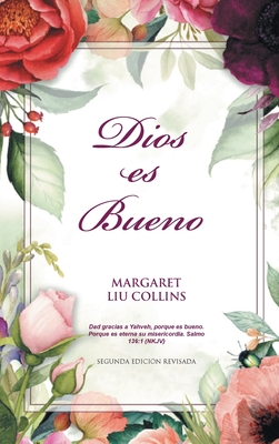God is Good: Dios es Bueno By Margaret Liu Collins Cover Image