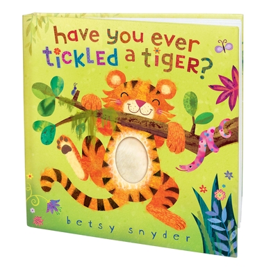 Have You Ever Tickled a Tiger? Cover Image