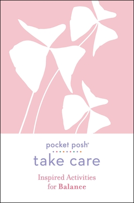 Pocket Posh Take Care: Inspired Activities for Balance Cover Image