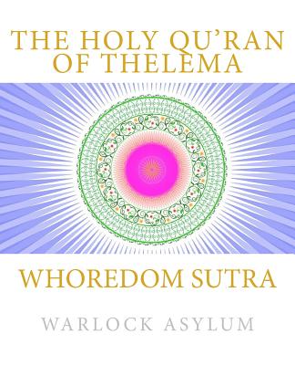 Whoredom Sutra: The Holy Qu'ran of Thelema Cover Image