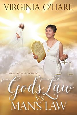 Virginia O'Hare Documents God's Law Vs. Man's Law Cover Image