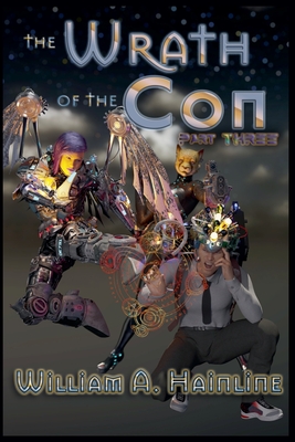 The Wrath of the Con: Part Three Cover Image