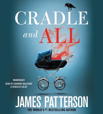 Cradle and All By James Patterson Cover Image