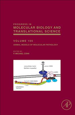 Animal Models of Molecular Pathology: Volume 105 (Progress in Molecular Biology and Translational Science #105) Cover Image