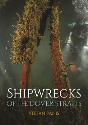 Shipwrecks of the Dover Straits Cover Image