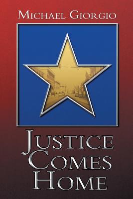 Cover for Justice Comes Home