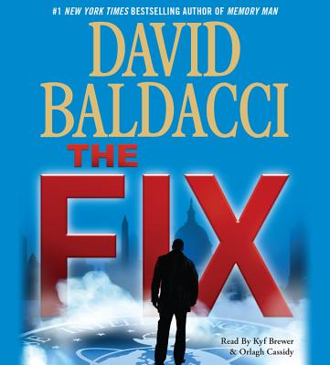 The Fix (Amos Decker #3) By David Baldacci, Kyf Brewer (Read by), Orlagh Cassidy (Read by) Cover Image
