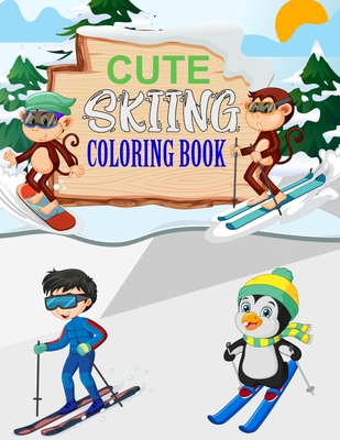 Cute Skiing Coloring Book: Skiing Adult Coloring Book Cover Image