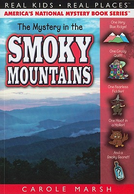 The Mystery in the Smoky Mountains (Real Kids! Real Places! #38) By Carole Marsh Cover Image