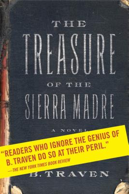 The Treasure of the Sierra Madre: A Novel Cover Image