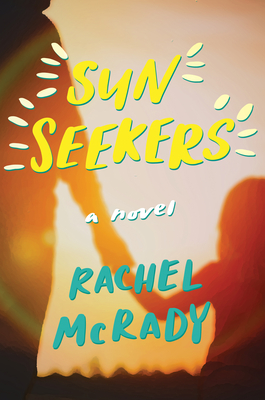 Sun Seekers: A Novel