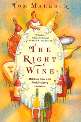 The Right Wine: A User's Manual By Tom Maresca, Maresca Cover Image