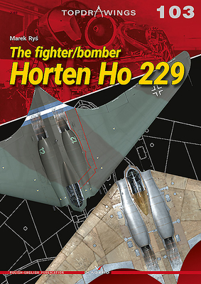 The Fighter/Bomber Horten Ho 229 (Topdrawings) Cover Image