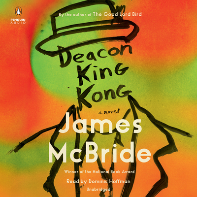 Deacon King Kong (Oprah's Book Club): A Novel By James McBride, Dominic Hoffman (Read by) Cover Image