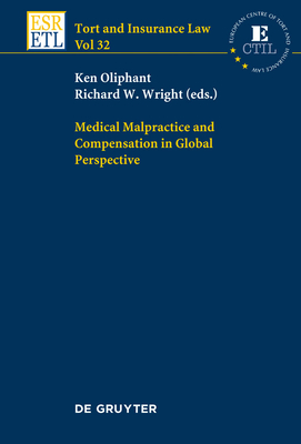 Medical Malpractice and Compensation in Global Perspective (Tort and Insurance Law #32) Cover Image