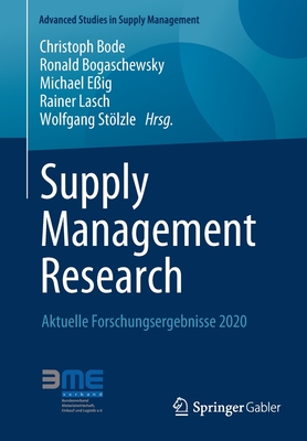 Supply Management Research: Aktuelle Forschungsergebnisse 2020 (Advanced Studies in Supply Management) Cover Image