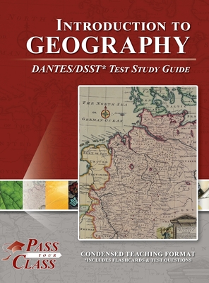 Introduction to Geography DANTES / DSST Test Study Guide By Passyourclass Cover Image