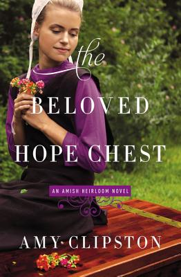 The Beloved Hope Chest (Amish Heirloom Novel #4) Cover Image