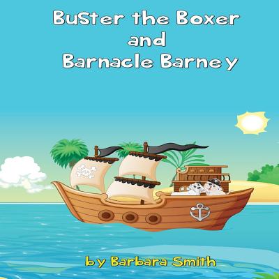 Buster the Boxer and Barnacle Barney