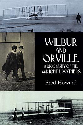 Wilbur and Orville: A Biography of the Wright Brothers (Dover Transportation) Cover Image
