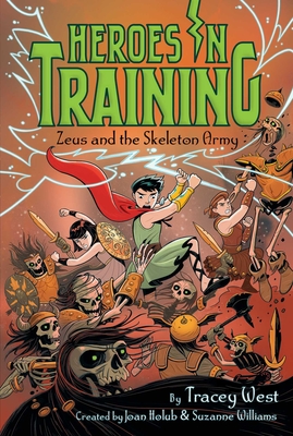 Zeus and the Skeleton Army (Heroes in Training #18) Cover Image