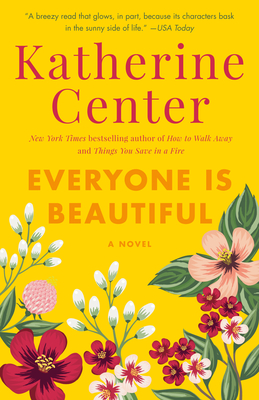 Everyone Is Beautiful: A Novel