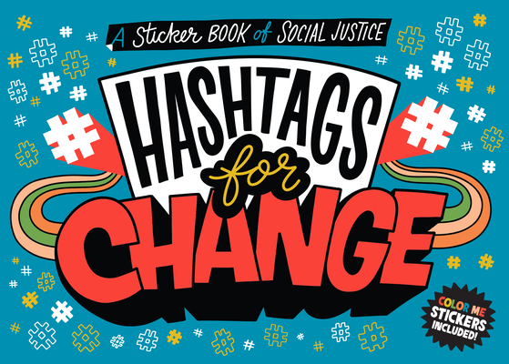 Hashtags for Change: A Sticker Book of Social Justice cover