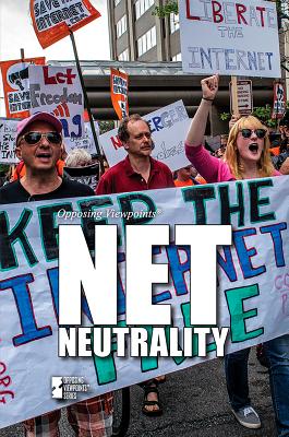 Net Neutrality (Opposing Viewpoints) Cover Image