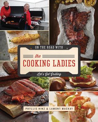 On the Road with the Cooking Ladies: Let's Get Grilling Cover Image
