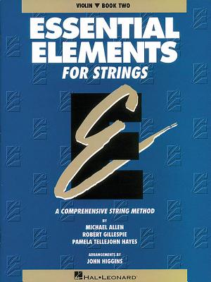 Essential Elements for Strings - Book 2 (Original Series): Violin By Robert Gillespie, Pamela Tellejohn Hayes, Michael Allen Cover Image