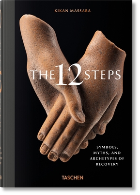 The 12 Steps. Symbols, Myths, and Archetypes of Recovery Cover Image