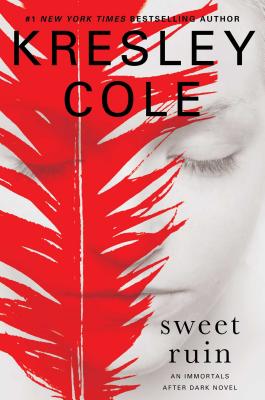 Sweet Ruin (Immortals After Dark #16) By Kresley Cole Cover Image