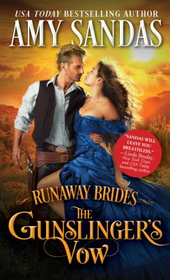 The Gunslinger's Vow (Runaway Brides #1) By Amy Sandas Cover Image